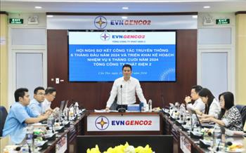 EVNGENCO2 sơ kết công tác Truyền thông 6 tháng đầu năm 2024