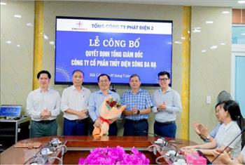 Công ty Cổ phần Thủy điện Sông Ba Hạ công bố Quyết định bổ nhiệm Tổng Giám đốc